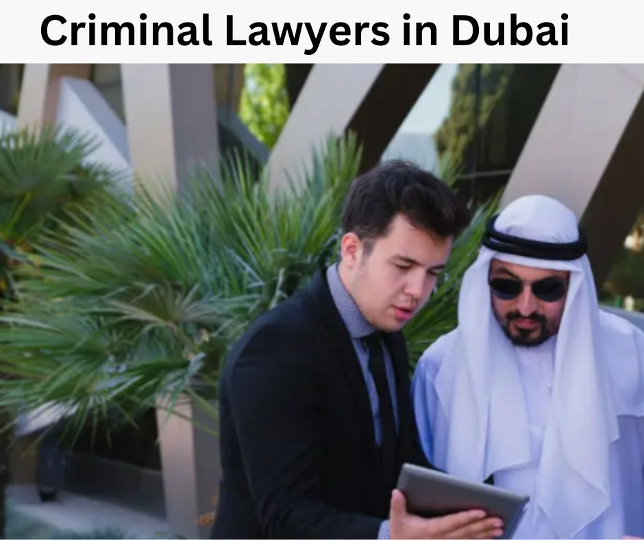 Criminal Lawyers in Dubai