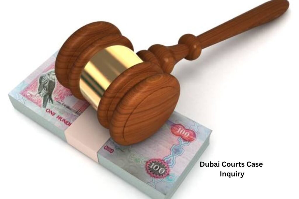 dubai courts case inquiry