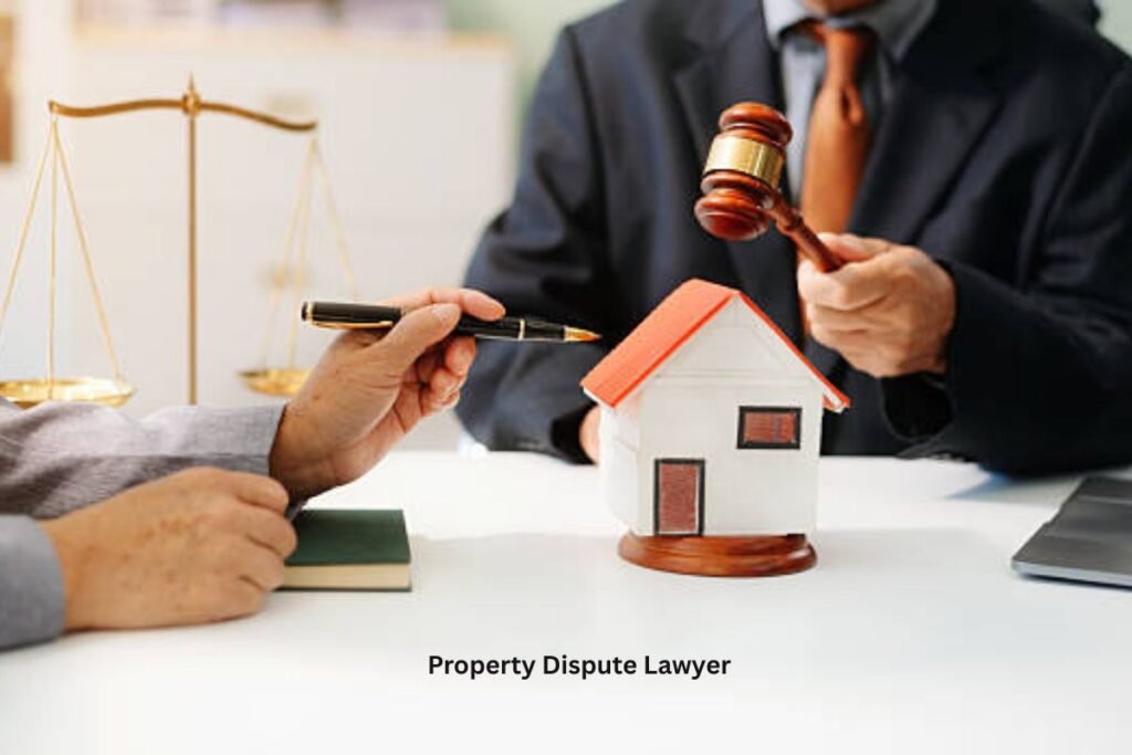 Property dispute lawyer